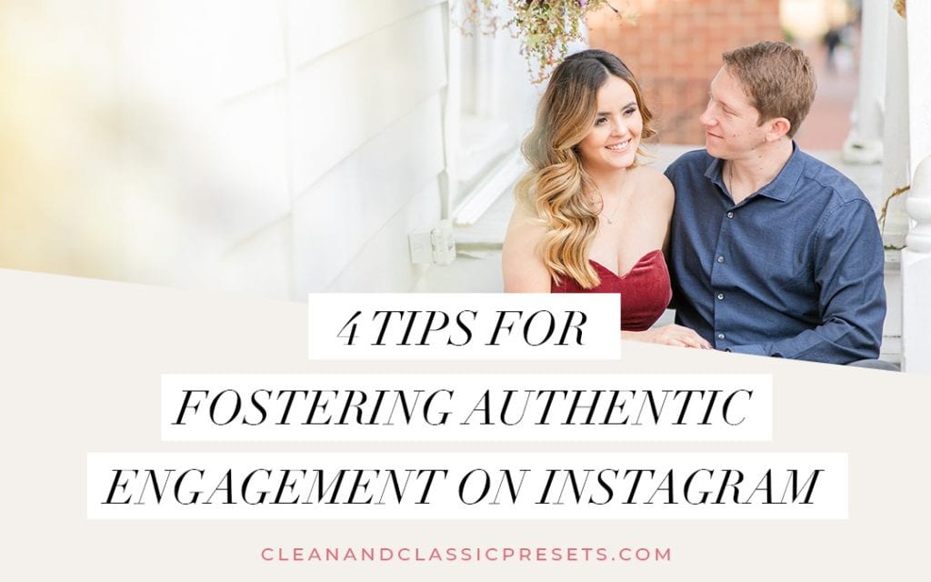 4 Tips for Fostering Authentic Engagement on Instagram